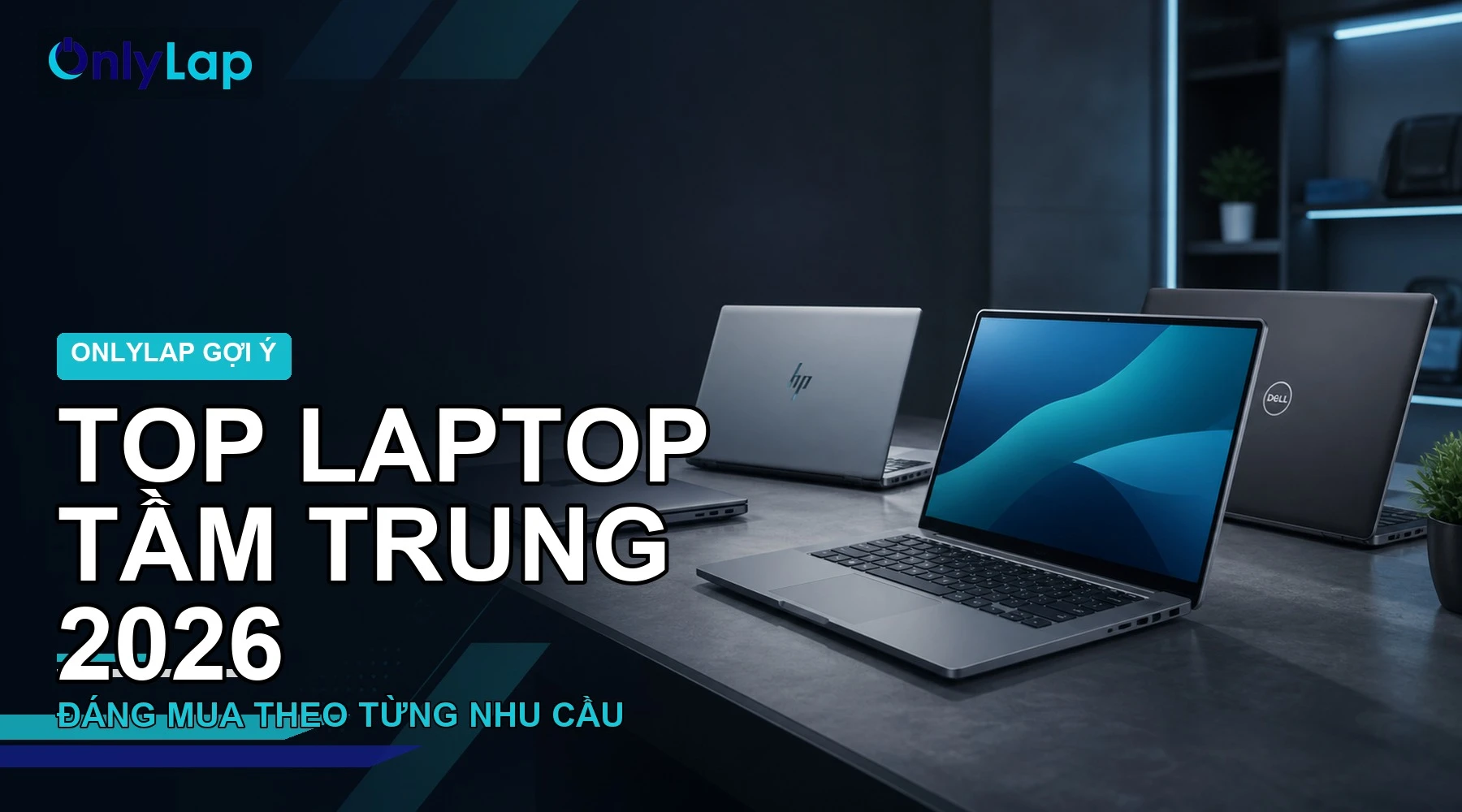 top laptop tam trung 2026 dang mua onlylap